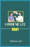 Communicate Right