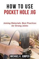 How to Use Pocket Hole Jig