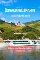 Donaukreuzfahrt Reiseführer 2024