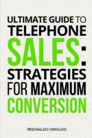 Ultimate Guide to Telephone Sales