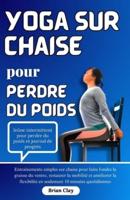 Yoga Sur Chaise Pour Perdre Du Poids