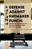 Defense Against Haymaker Punch