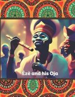 Eze and His Oja