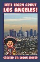 Let's Learn About Los Angeles
