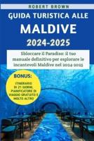 Guida Turistica Alle Maldive 2024-2025