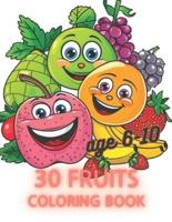 30 Fruit Coloring Book for 6-10