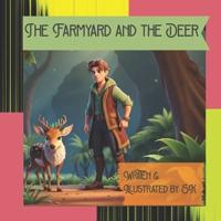 The Farmyard and the Deer
