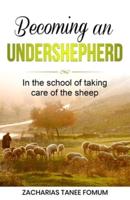 Becoming an Under-Shepherd