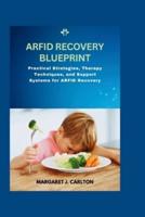 ARFID Recovery Blueprint