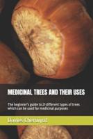Medicinal Trees and Their Uses