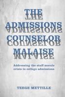 The Admissions Counselor Malaise