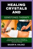 Healing Crystals and Gemstones Therapy