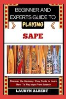 Beginner and Experts Guide to Playing Sape