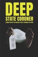 Deep State Coroner