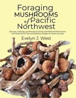 Foraging Mushrooms of Pacific Northwest for Beginners