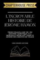 L'incroyable Histoire De Jérôme Hamon