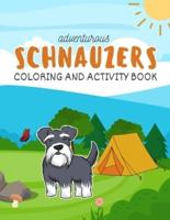 Adventurous Schnauzers Coloring and Activity Book