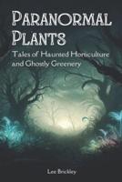 Paranormal Plants