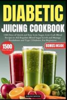 Diabetic Juicing Cookbook