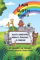 I Am Sloth Book 3