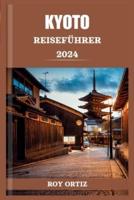 Kyoto REISEFÜHRER 2024