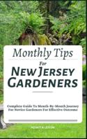 Monthly Tips For New Jersey Gardeners