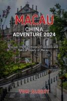 Macau, China Adventure 2024