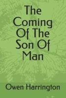 The Coming Of The Son Of Man