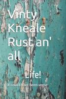 Vinty Kneale Rust An' All