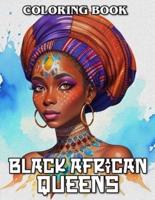 Black African Queens Adult Coloring Book