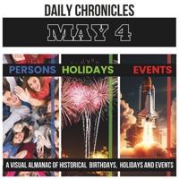 Daily Chronicles May 4