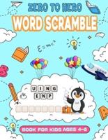 Zero to Hero Word Scramble Book for Kids Ages 4-8