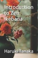 Introduction to Zen Ikebana