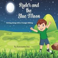 Ryder and the Blue Moon