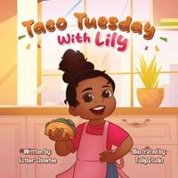 Taco Tuesday With Lily