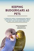 Keeping Budgerigars as Pets