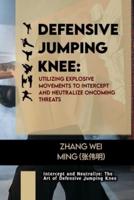 Defensive Jumping Knee