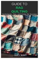 Guide to Rag Quilting
