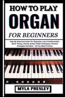How to Play Organ for Beginners