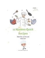 15 Minutes Quick Recipes