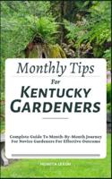 Monthly Tips For Kentucky Gardeners
