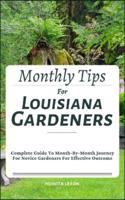 Monthly Tips For Louisiana Gardeners