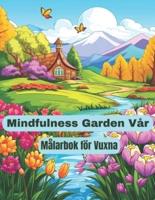 Mindfulness Garden Vår Målarbok För Vuxna