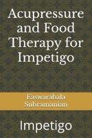 Acupressure and Food Therapy for Impetigo