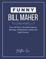Funny Bill Maher