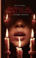 Sensual Short Stories for Steamy Nights
