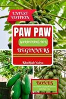 Paw Paw Gardening for Beginners