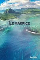 Ile Maurice Joyau De l'Océan Indien