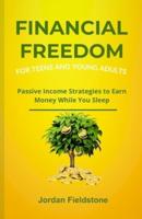 Financial Freedom for Teens and Young Adults