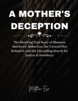 A Mother's Deception